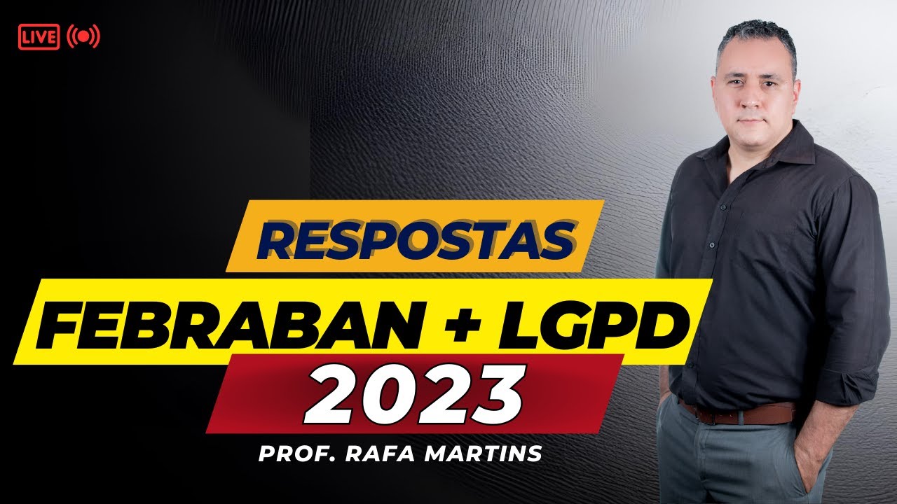 Respostas Prova Febraban 2023 + Respostas LGPD