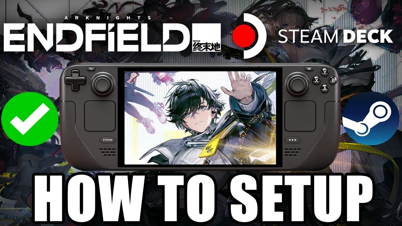How to Play Arknights Endfield On Steam Deck (SteamOS) - EASY FAST Setup Guide