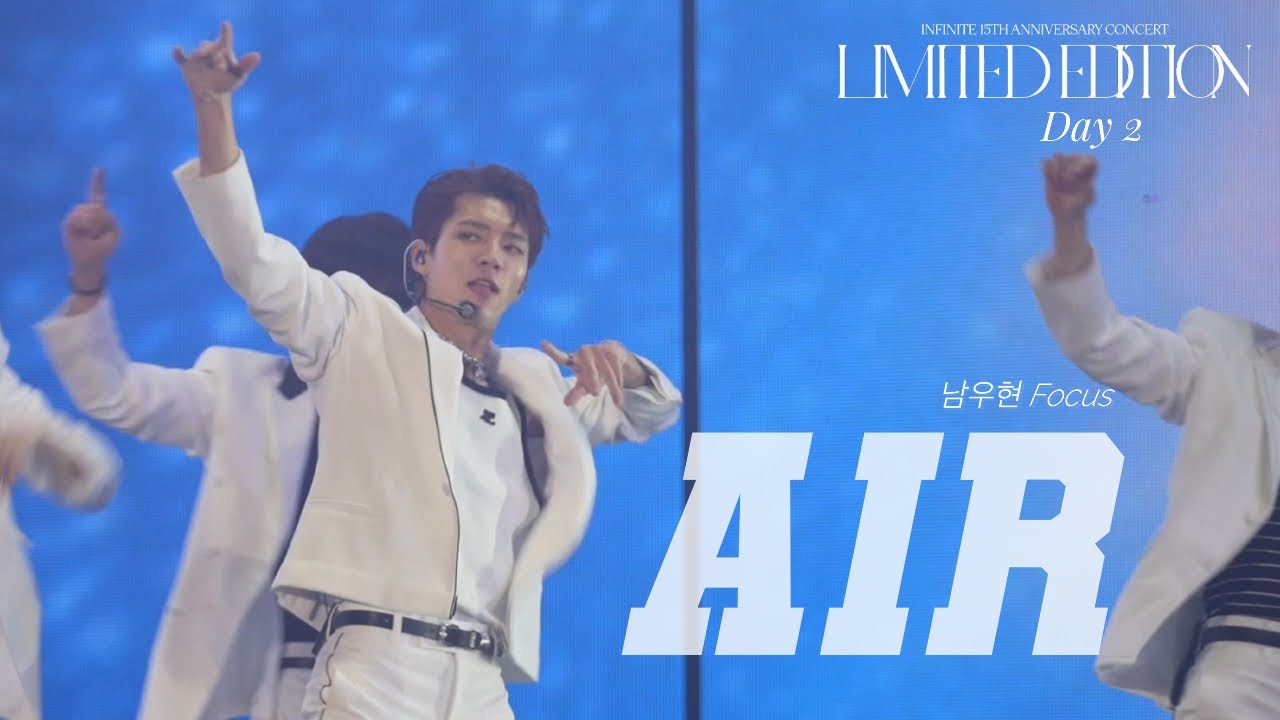 241207  INFINITE - AIR (남우현 Focus) [ LIMITED EDITION 리미티드에디션 콘서트 중콘 Day 2] 4K FanCam