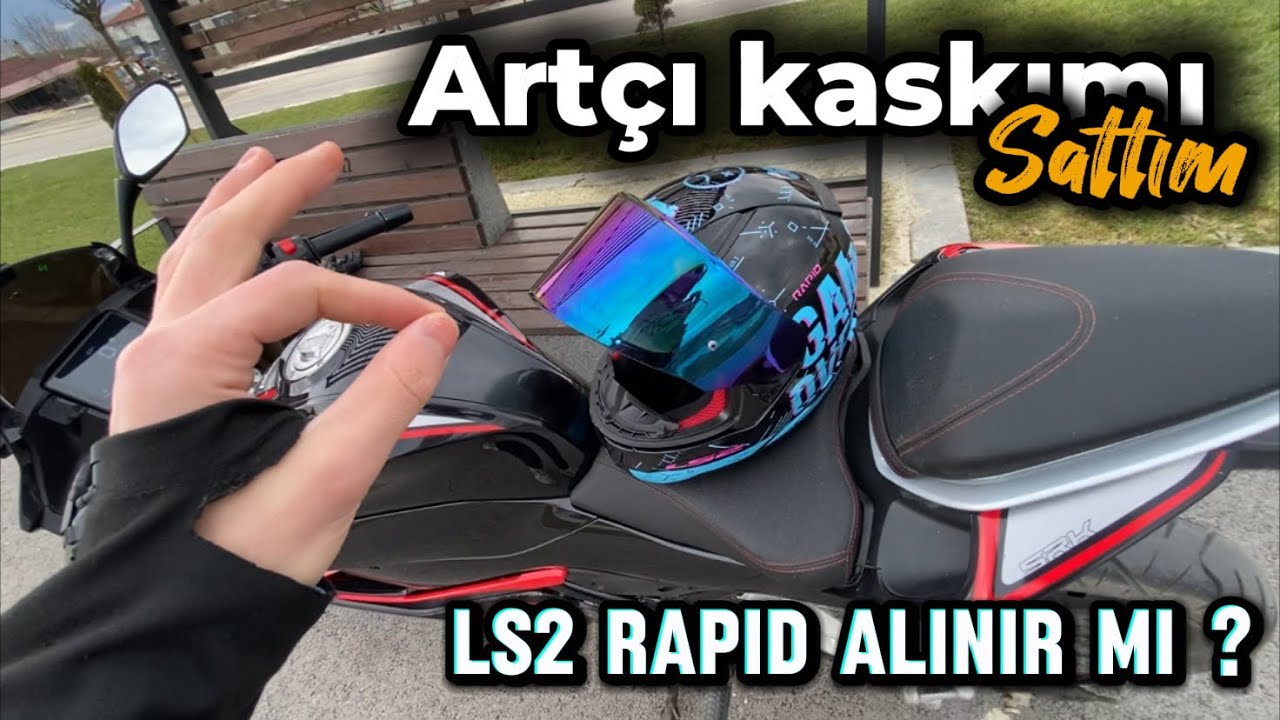 Artçı Kaskımı Sattım / Ls2 Rapid Alınır mı ? / Rapid 1 ve Rapid 2 Arasındaki Fark Neler /