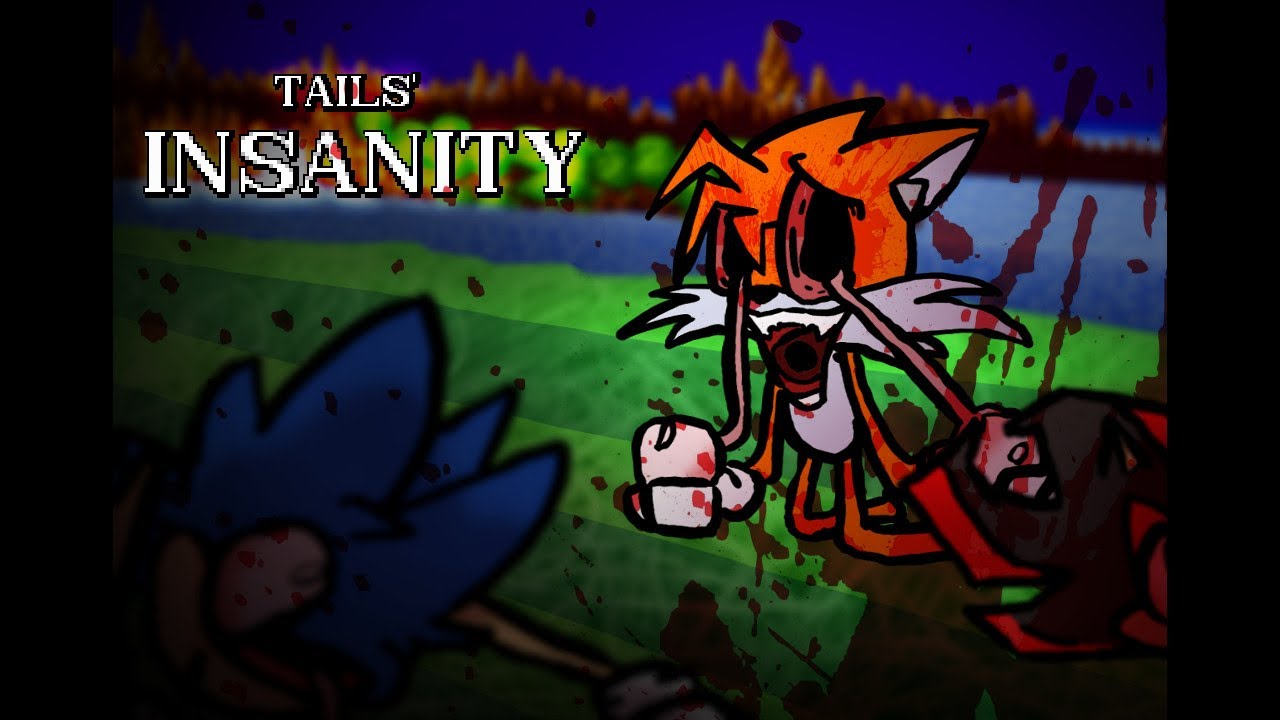 Friday Night Funkin’ - Tails’ Insanity Mod [FNF Mod]