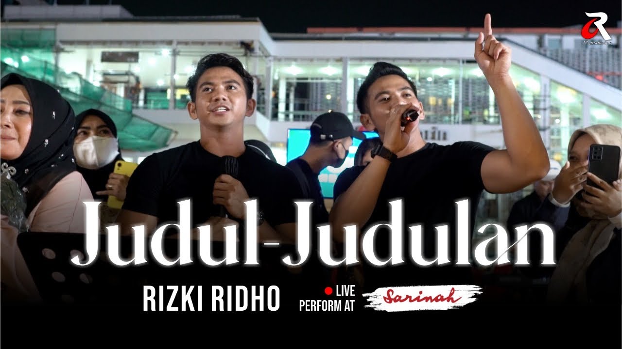 RIZKI RIDHO - JUDUL JUDULAN (LIVE COVER) | LIVE AT SARINAH | OM PMR | JHONI ISKANDAR | SEMUA JOGET!!