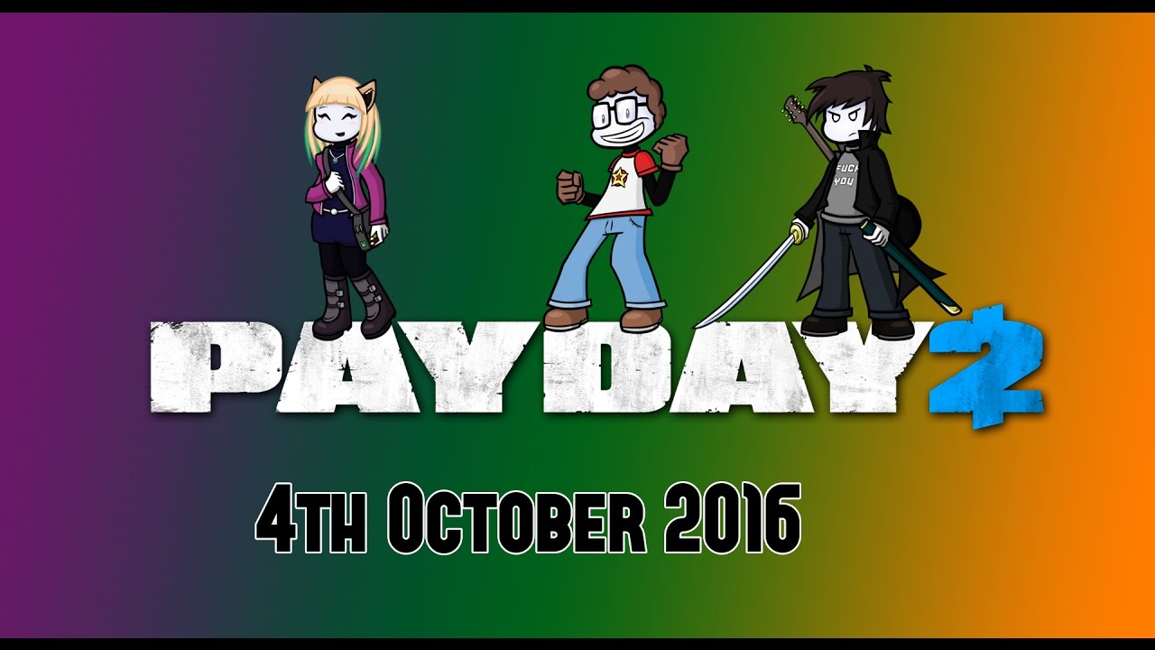 Nerd&sup3; Live! - Payday 2 - Don't Hate The Player, Hate The Game - Dan, Matt & Rebecca