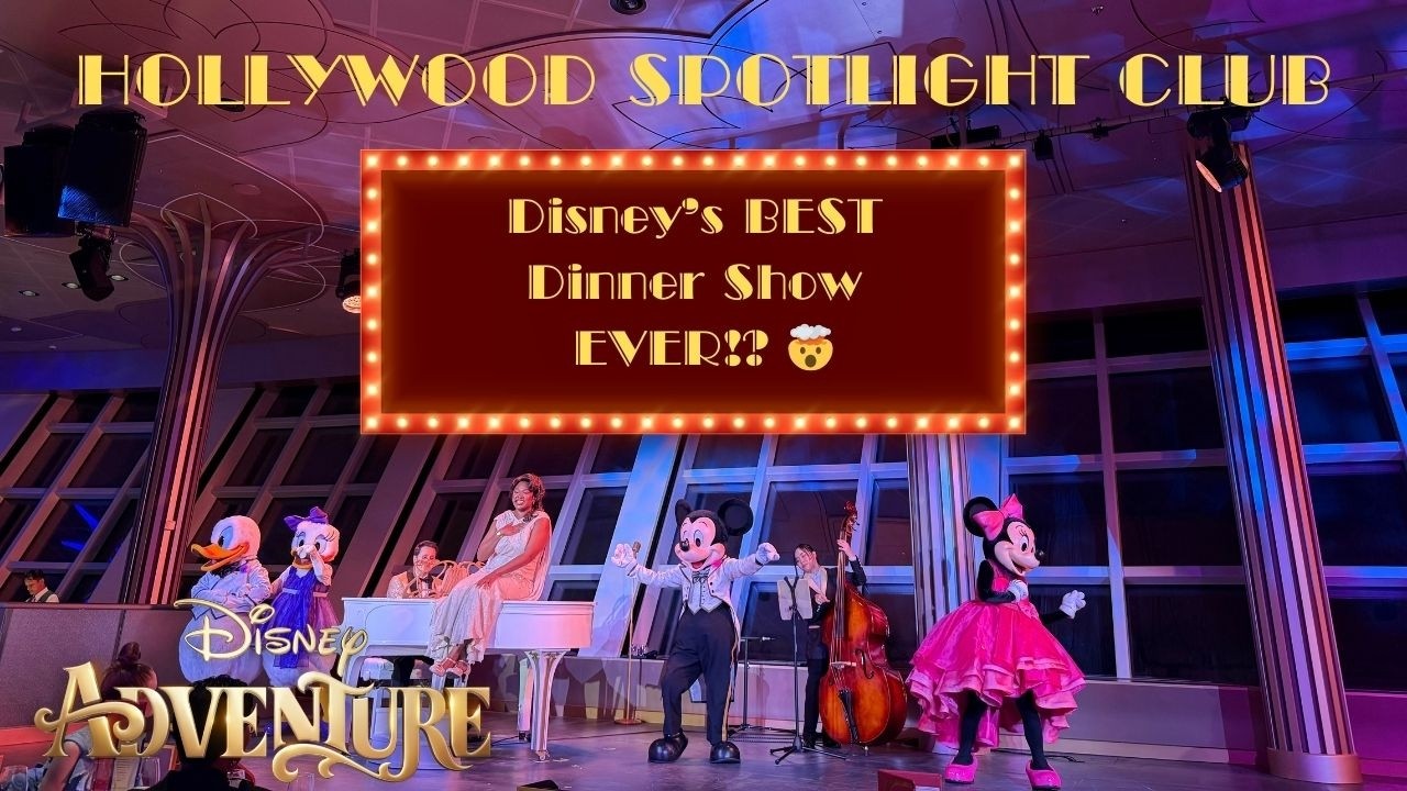 Disney Adventure’s Hollywood Spotlight Club | BEST Dinner Show at Sea?