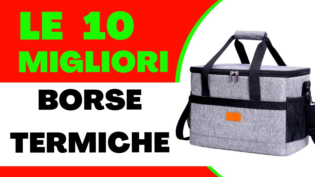 🌞 BORSA TERMICA ALLA MODA - Le Migliori 10 Borse termiche Caldo/Freddo