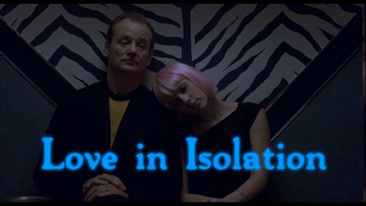 Love in Isolation | Lost in Translation