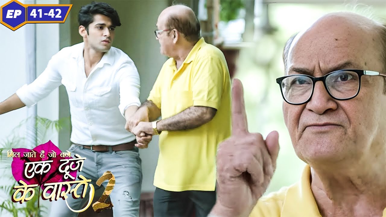 क्यों निकाला सुमन के दादाजी ने श्रवण को घरसे बाहर | Ep 41 - 42 | Ek Duje Ke Vaaste 2 TV Serial Hindi