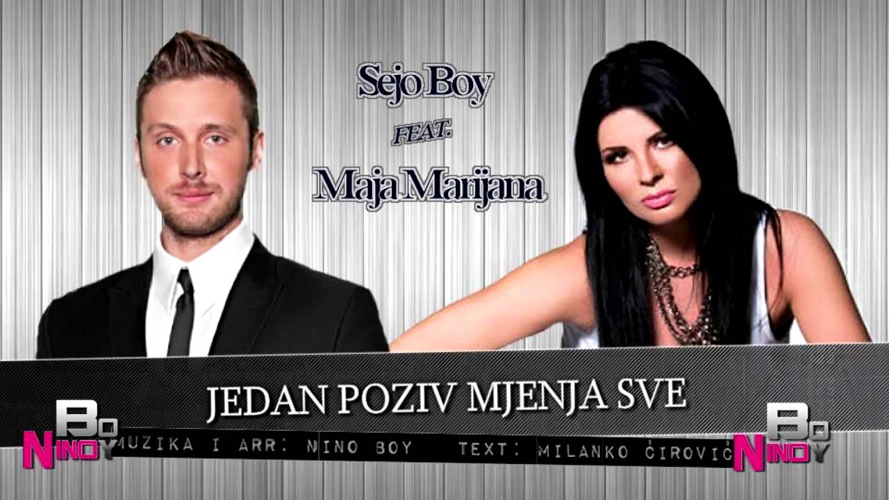 SEJO BOY feat. MAJA MARIJANA / JEDAN POZIV MIJENJA SVE (2013)