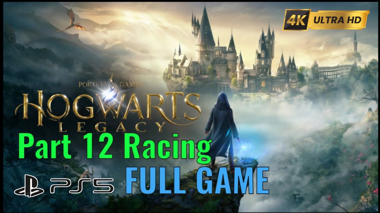 Hogwarts Legacy Part 12 Racing Full Gameplay Walkthrough (FULL GAME SERIES) | PS5 Pro 4K