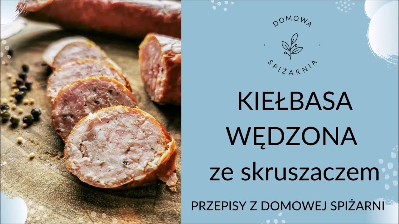 Kiełbasa wieprzowa wędzona (ze skruszaczem) | Przepisy z Domowej Spiżarni