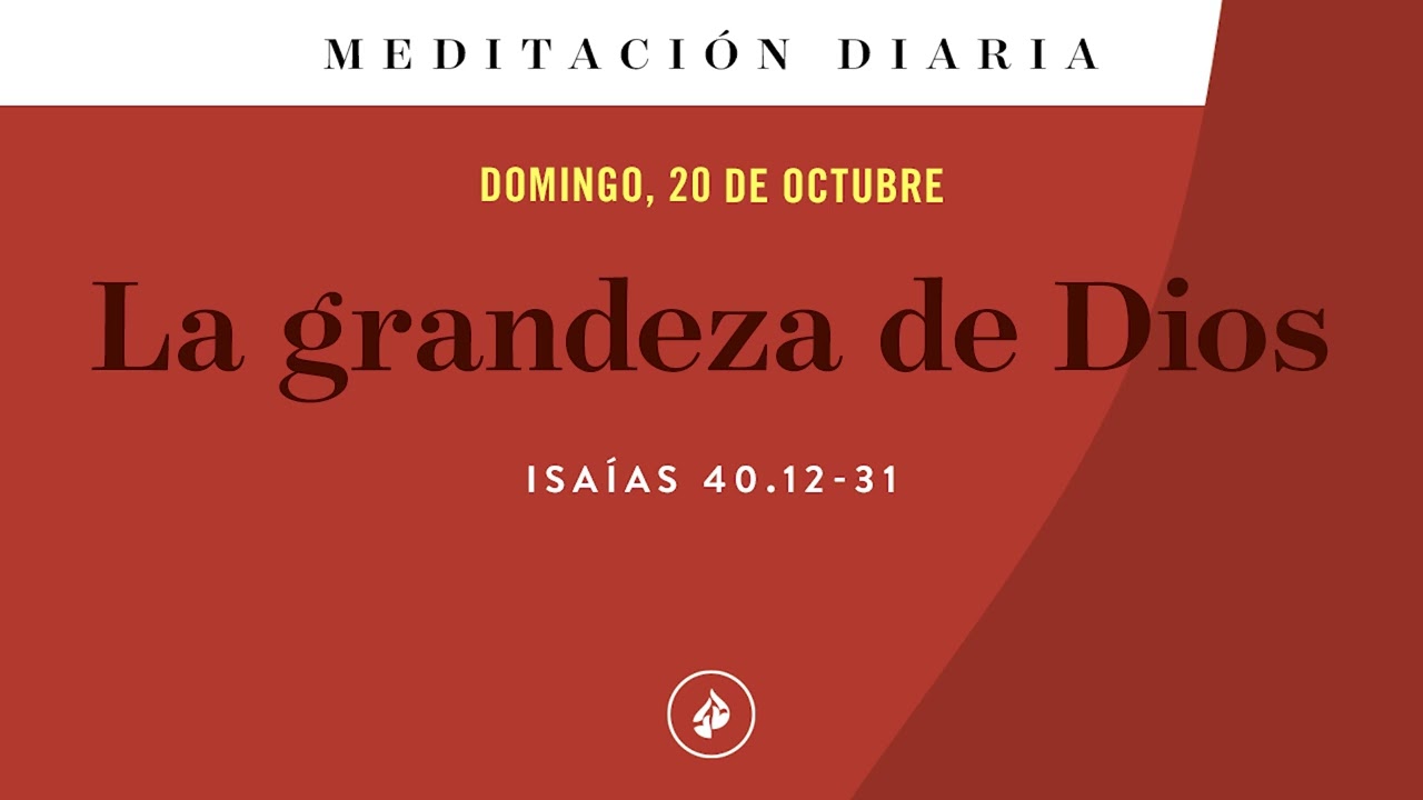 La grandeza de Dios – Meditación Diaria