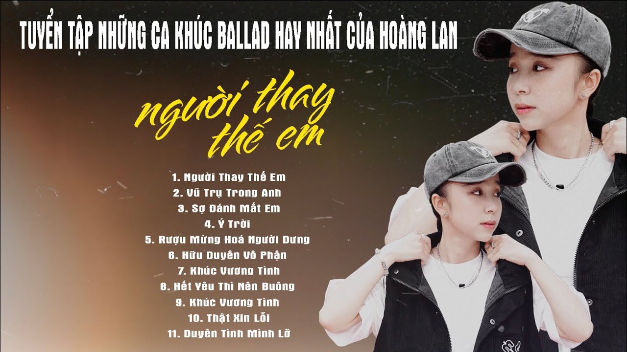 TUYỂN TẬP BALAD BUỒN HOÀNG LAN 2023 | Ý TRỜI | VŨ TRỤ TRONG ANH | Từ nay cô ấy sẽ là…