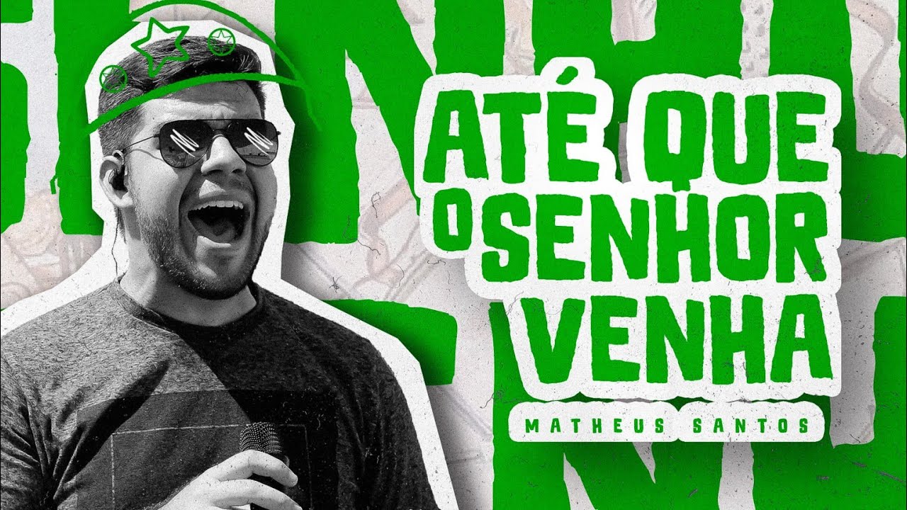 At&eacute; que o Senhor venha | Matheus Santos #xotegospel
