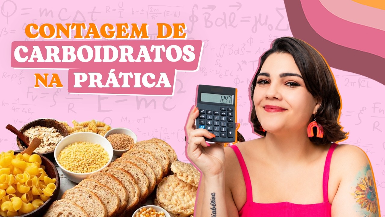 Contagem de Carboidratos na prática | #Biabética #31