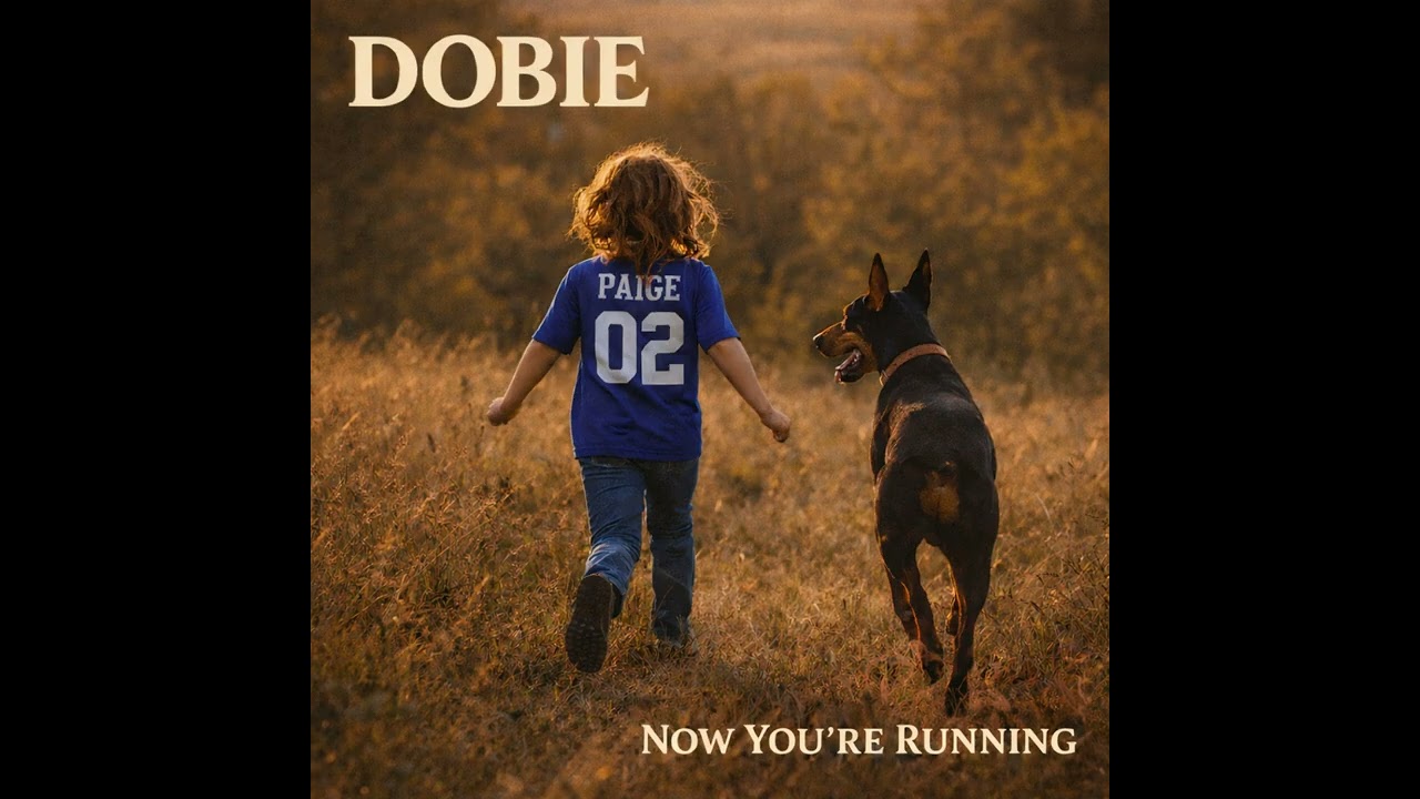 Now You're Running - Dobie