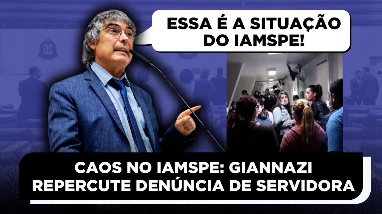 📣 CAOS no Iamspe: Giannazi repercute denúncia de servidora