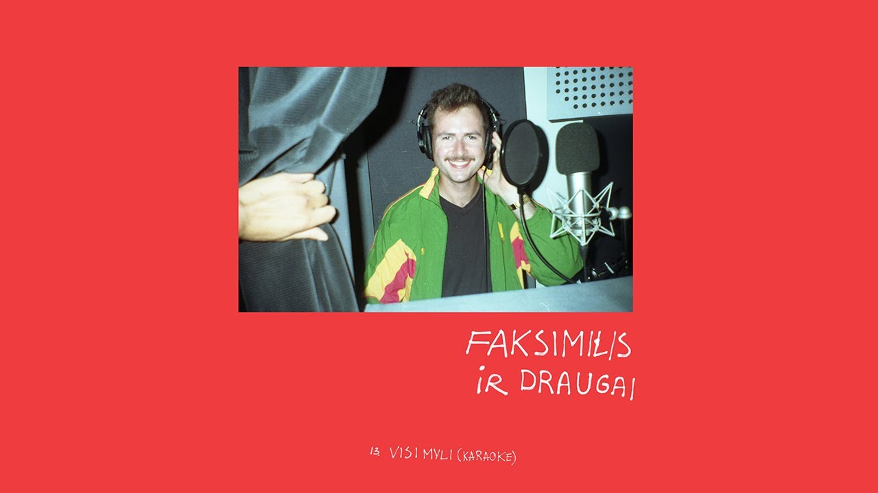 Faksimilis ir draugai / Visi myli (karaoke) / 13