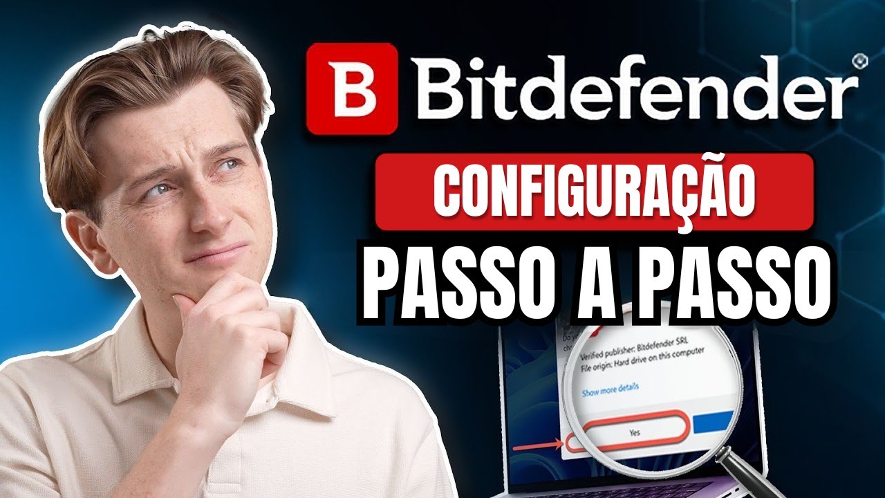 Como Configurar o Bitdefender para Máxima Segurança no Windows e Mac (Guia 2025)
