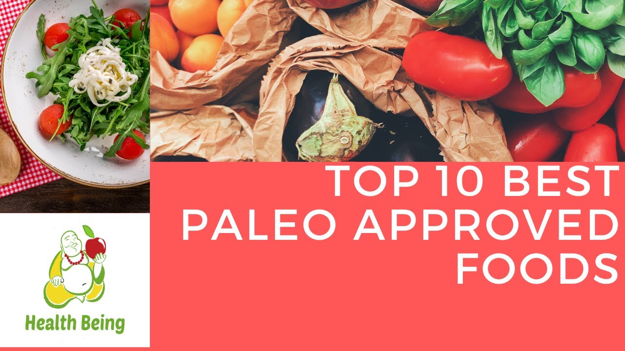 Top 10 Best Paleo Approved Foods
