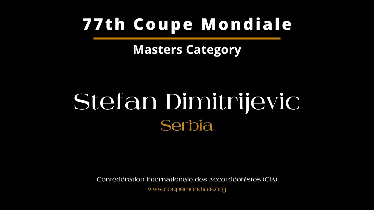 Stefan Dimitrijevic - Serbia - Coupe Mondiale Masters Category 2024