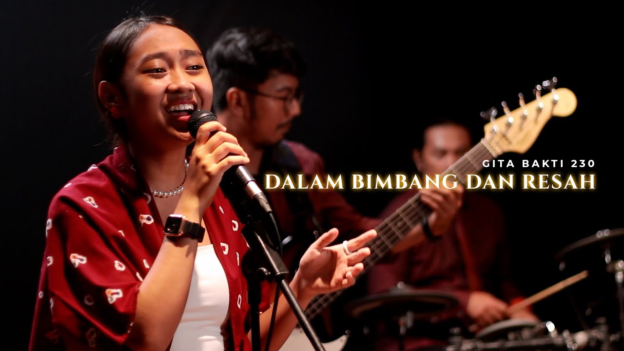 Dalam Bimbang dan Resah - Gita Bakti 230 (cover)