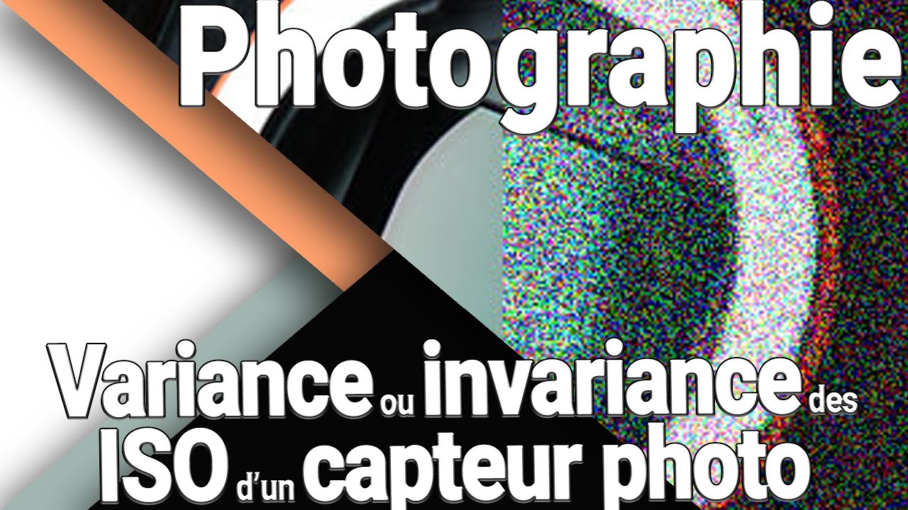 Mon appareil photo a-t-il un capteur à ISO invariant ? Comment savoir ? Qu'est ce que ça implique ?