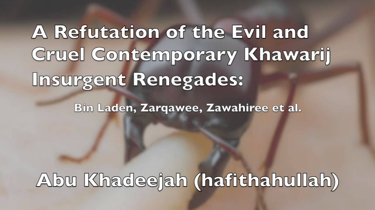 A Refutation of the Contemporary Figureheads of the Khawarij