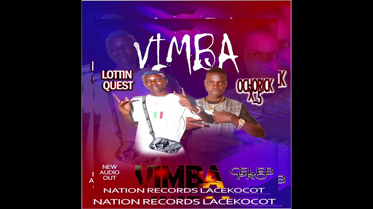 Vimba Lottin quest ft Ochorick x5