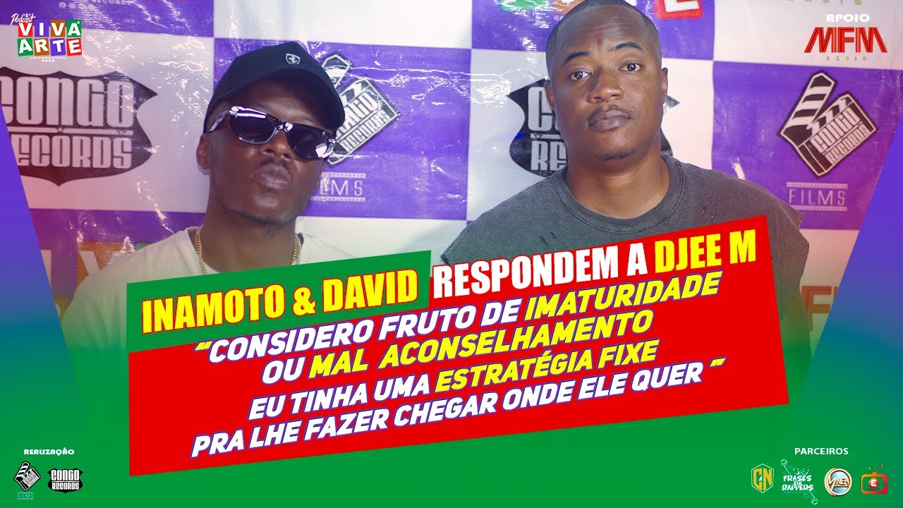INAMOTO  E DAVID RESPONDEM A DJEE M 🎙️