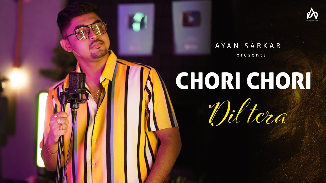 Chori Chori Dil Tera Churayenge | Ayan Sarkar | Kumar Sanu | Phool Aur Angaar |New Hindi Cover Song