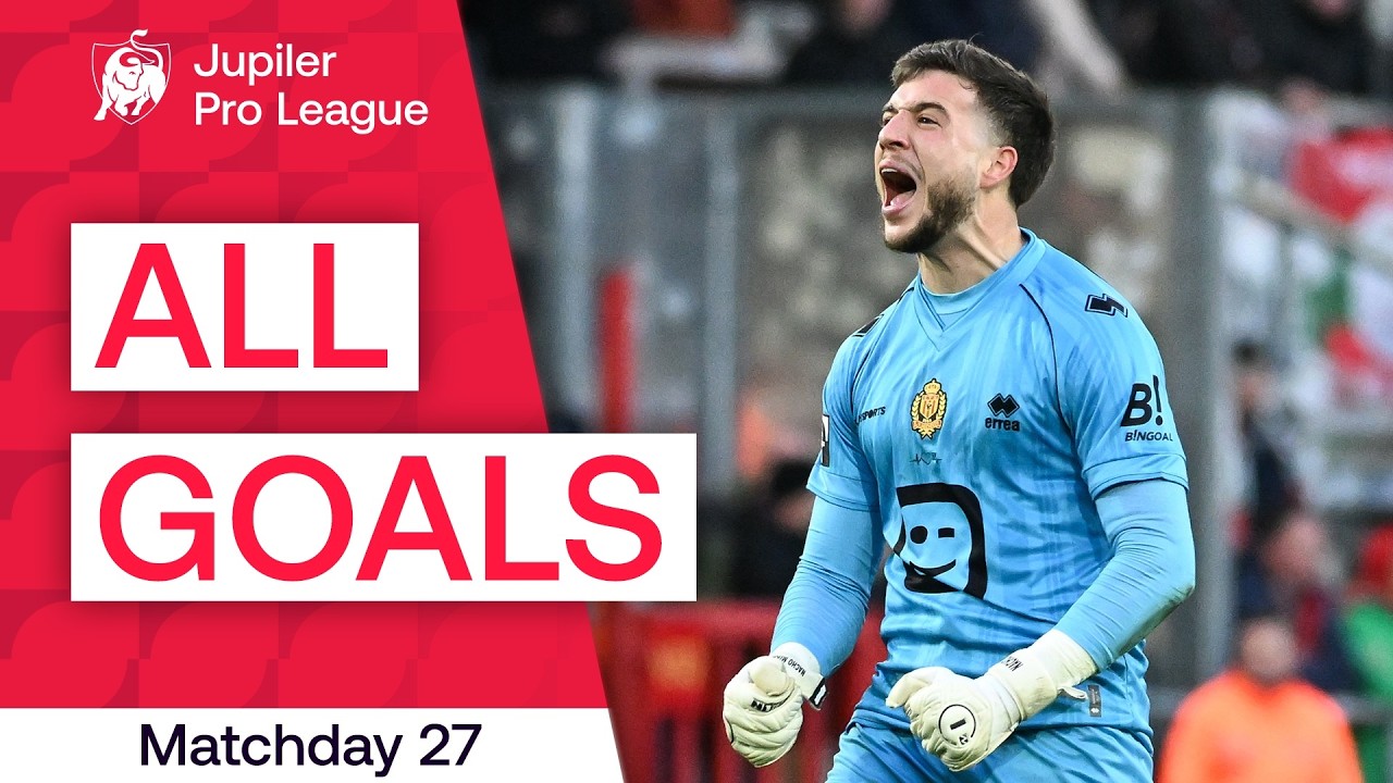 ALLE DOELPUNTEN | Speeldag 27 - Jupiler Pro League