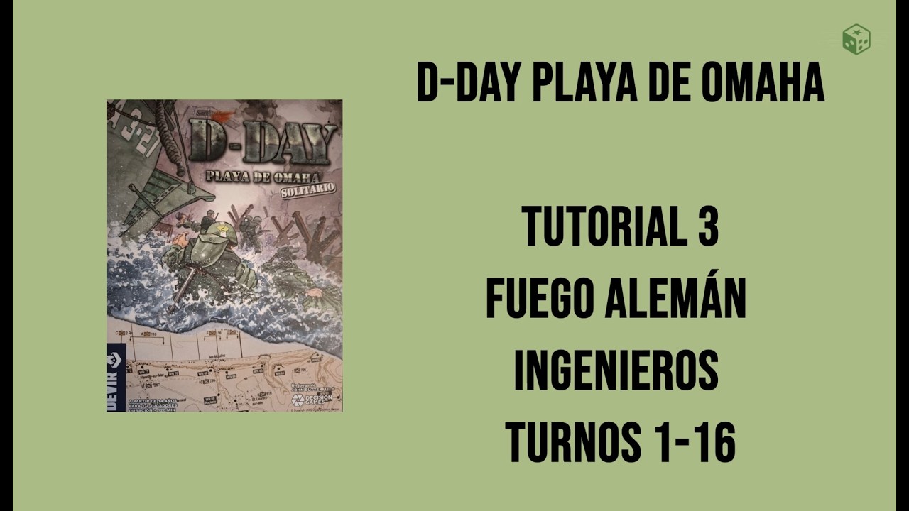 D-Day playa de Omaha. Tutorial 3. Fases de fuego alemán y de ingenieros EEUU. Turnos 1-16