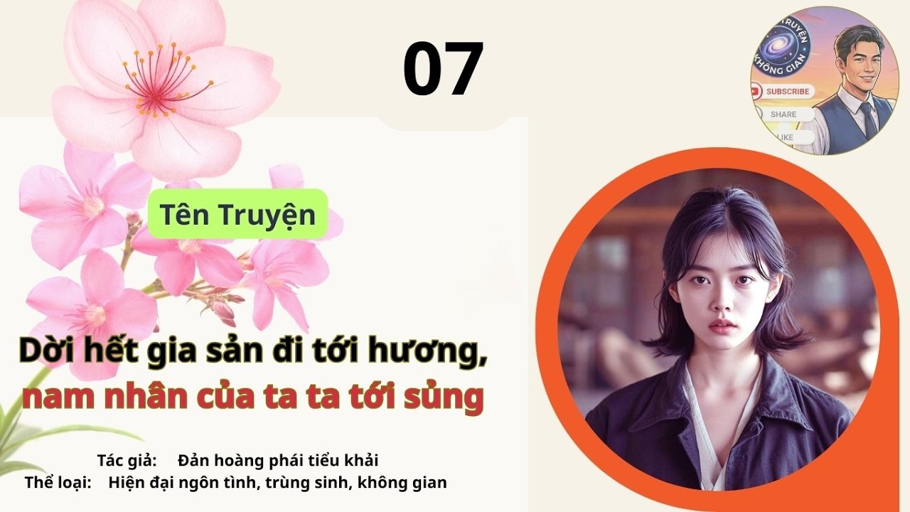 Tập 07 Dời hết gia sản đi tới hương, nam nhân của ta ta tới sủng.