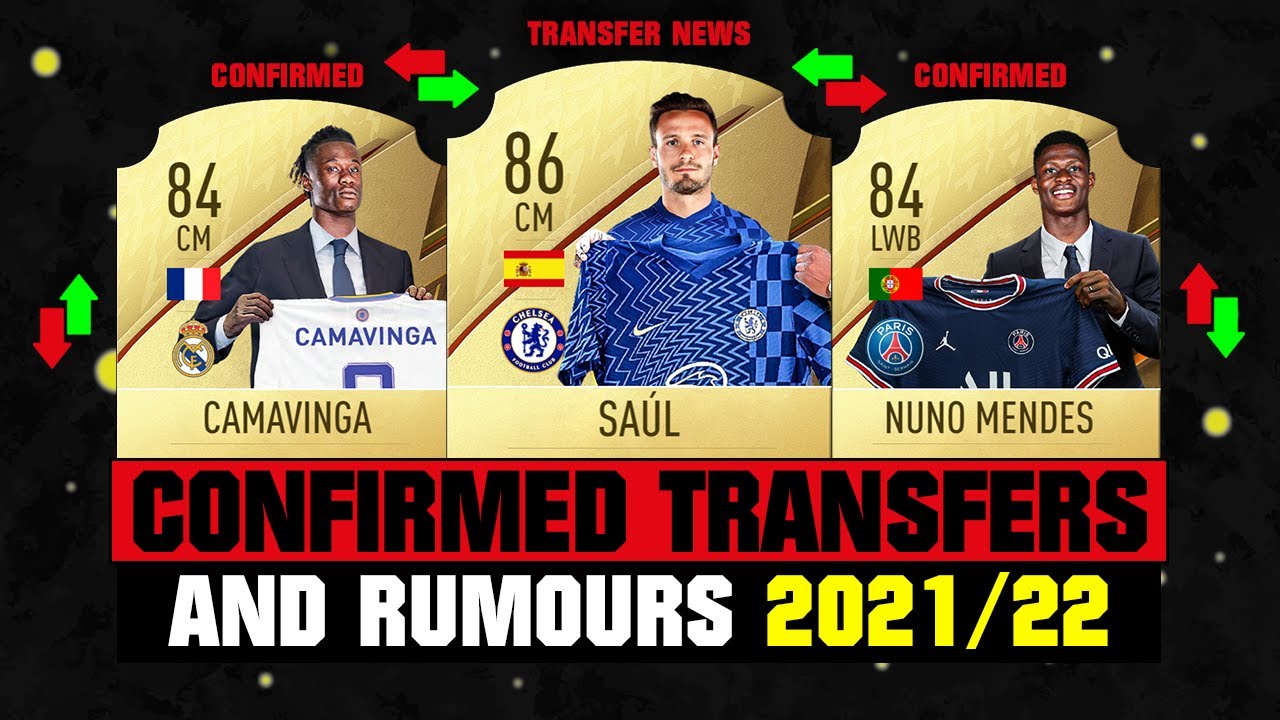 FIFA 22 | NEW CONFIRMED TRANSFERS & RUMOURS! 🤪🔥 ft. Saul, Camavinga, Nuno Mendes... etc
