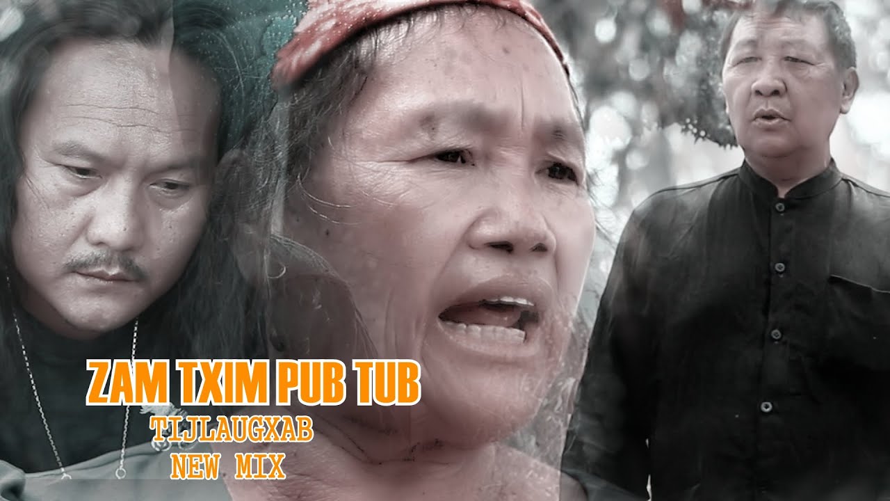 (NEW MIX ) ZAM TXIM PUB TUB  TIJLAUGXAB MV