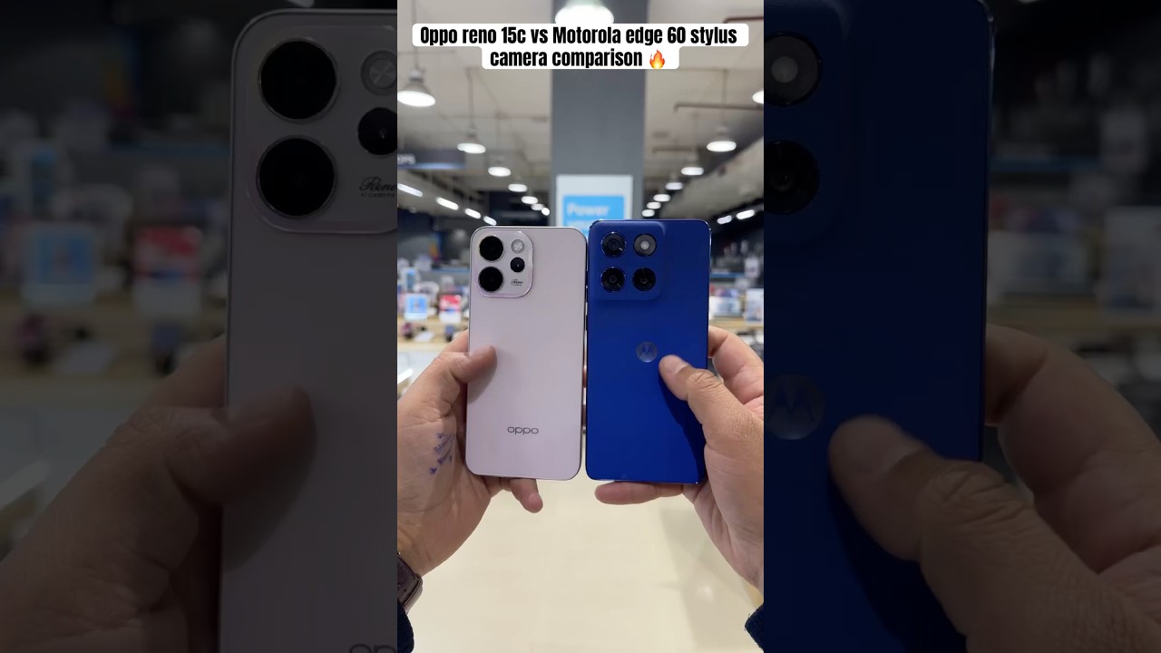 Oppo reno 15c vs Motorola edge 60 stylus camera comparison || #comparison #ytshorts #shorts #trend