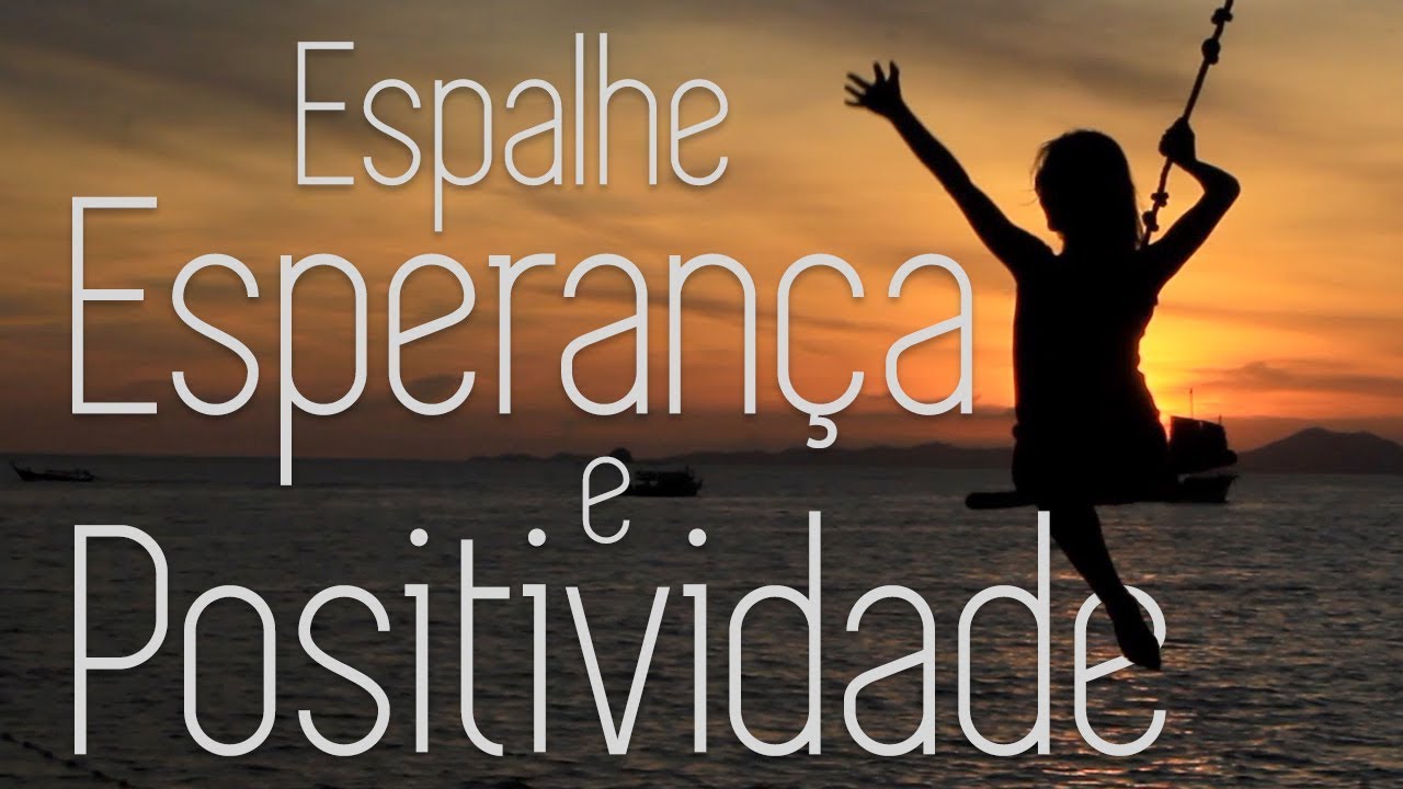 Mensagem de Reflex&atilde;o do Dia ~ (Hoje espalhe esperan&ccedil;a e positividade)