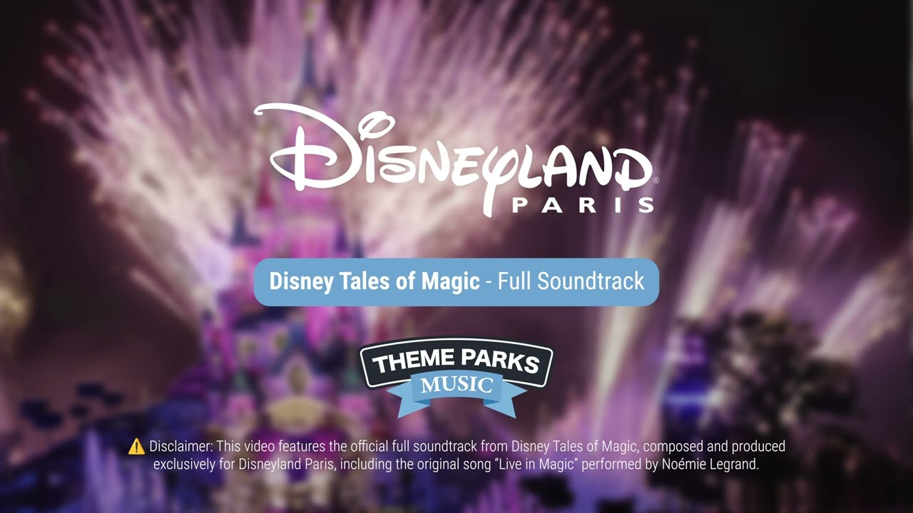 Disney Tales of Magic - Full Soundtrack | Disneyland Paris