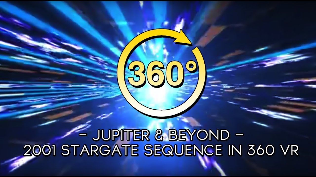 2001 Stargate Sequence 360VR