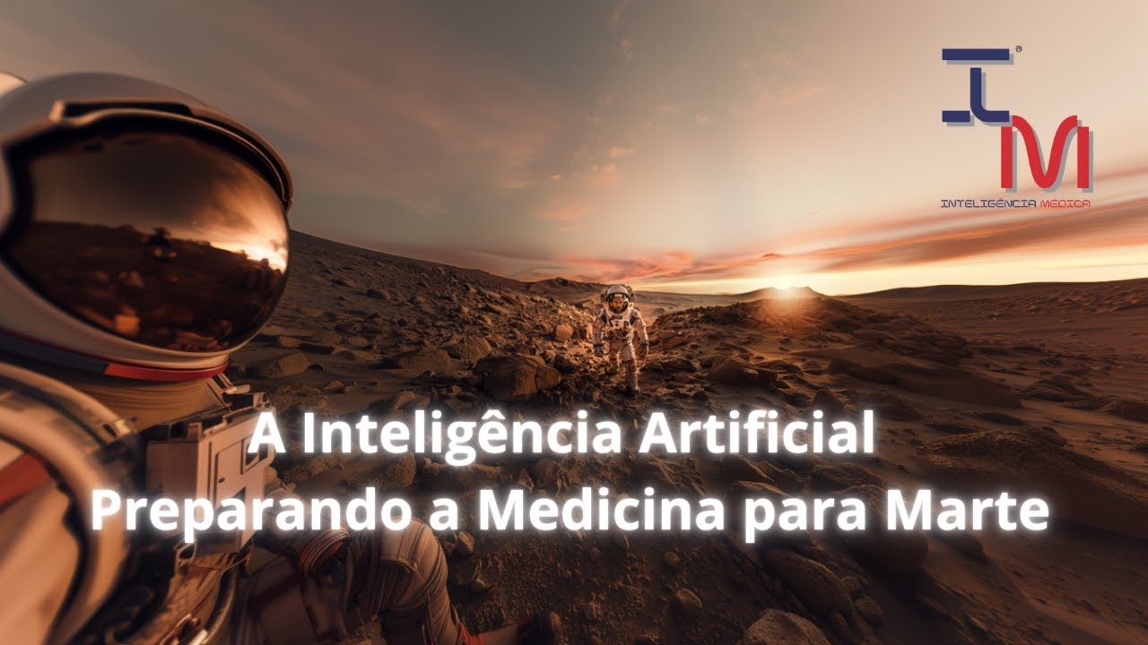 Explora&ccedil;&atilde;o Espacial e Sa&uacute;de Humana: A Intelig&ecirc;ncia Artificial Preparando a Medicina para Marte