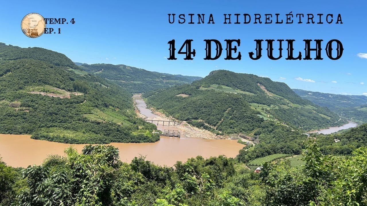 BARRAGEM DA USINA HIDRELÉTRICA 14 DE JULHO | TRAVESSIA DE RIO COM UMA BALSA | IGREJA E CÓRREGO