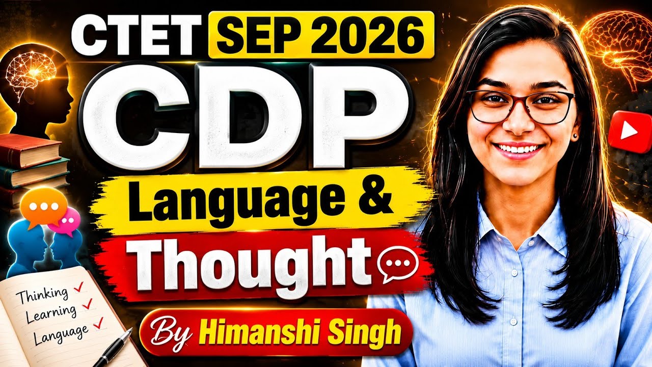 CTET SEP 2026 | CDP Language & Thought | Complete Theory + MCQs | By Himanshi Singh