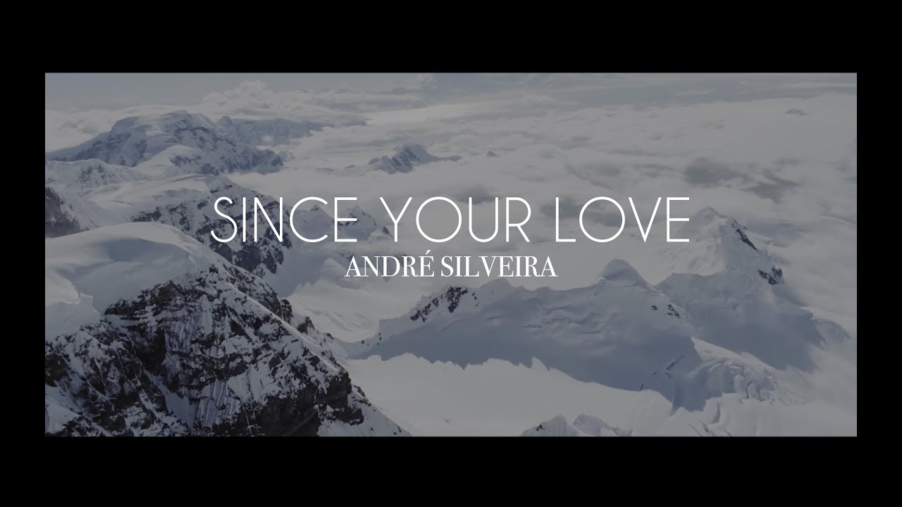 Since Your Love 