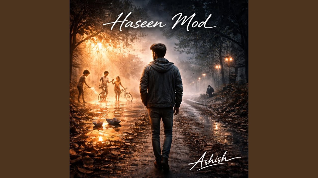 Haseen Mod (Zindgi Ka Safar)