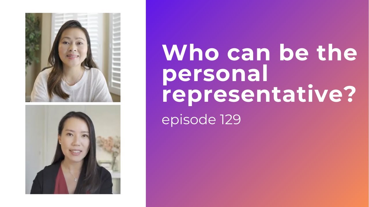 Who can be the personal representative? | Ep. 129