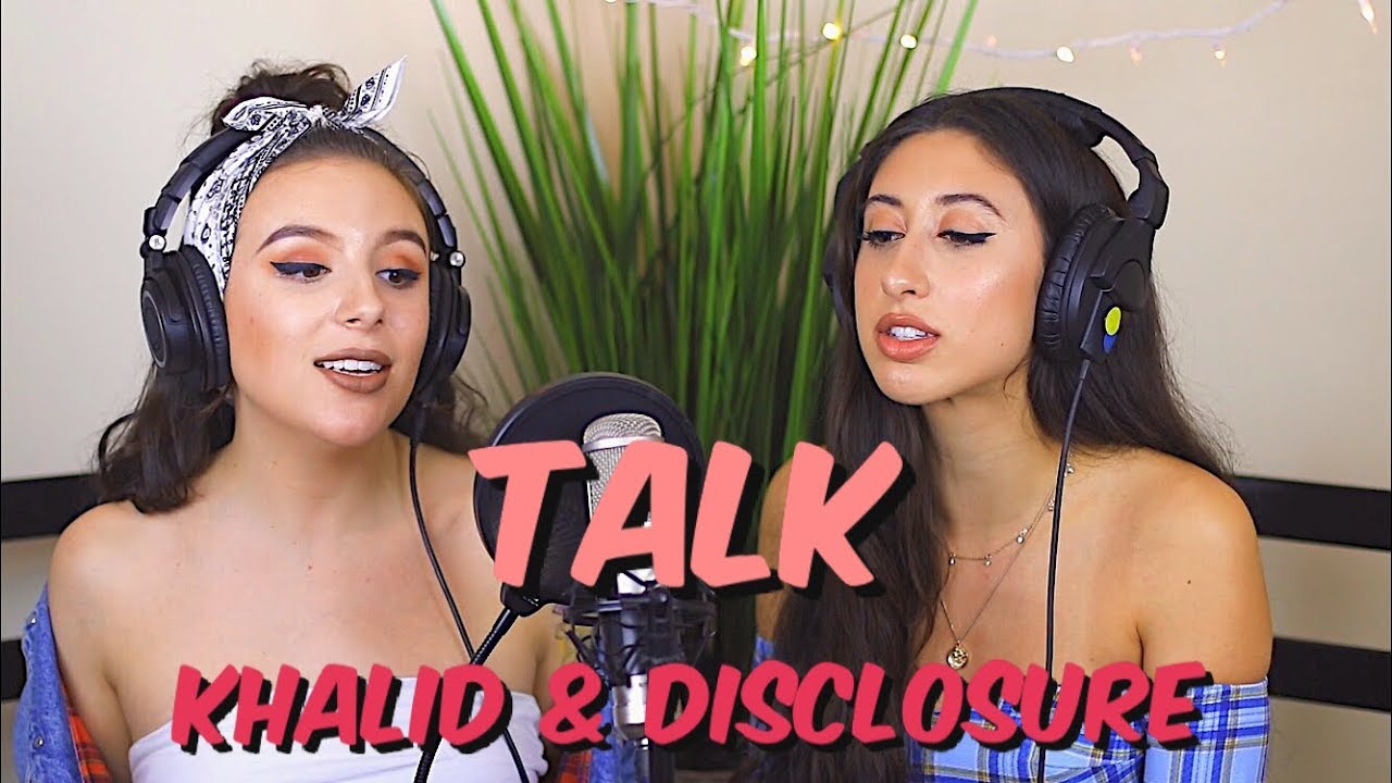 Khalid & Disclosure - Talk (Cover by Tima Dee & DEANNA)