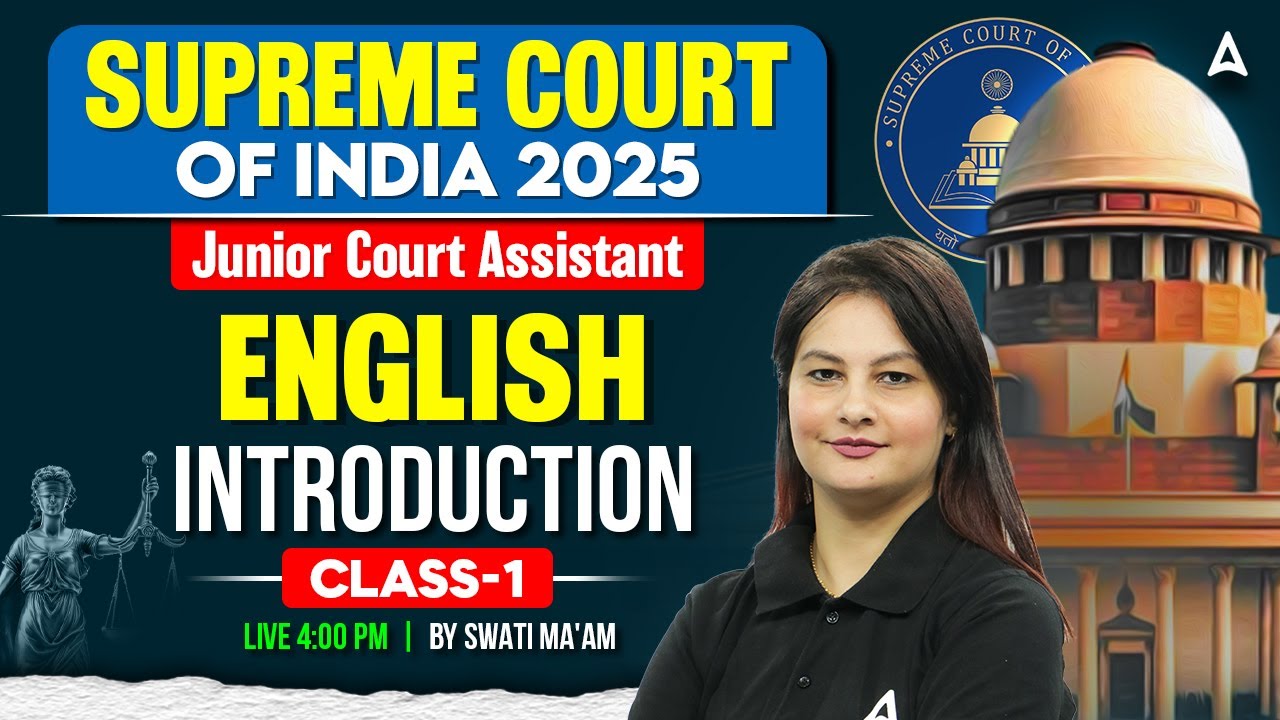 Supreme Court Junior Court Assistant 2025 | JCA English Introduction Class | English By Swati Mam