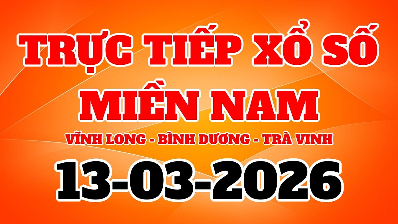 Trực Tiếp Xổ Số Miền Nam, Trực Tiếp Xổ Số Hôm Nay 13/03/2026, KQXS Hôm Nay,  XSKT | Xổ Số Hôm Nay TV