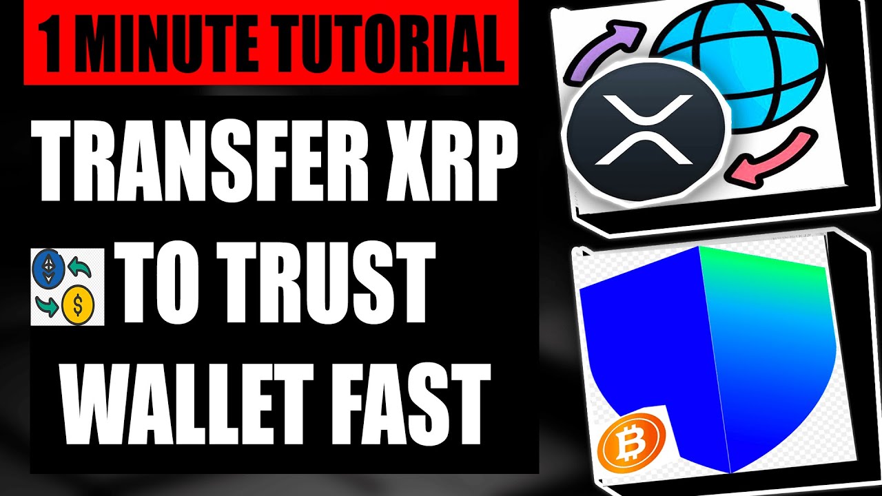 How To Transfer XRP To Trust Wallet (Fast Tutorial)