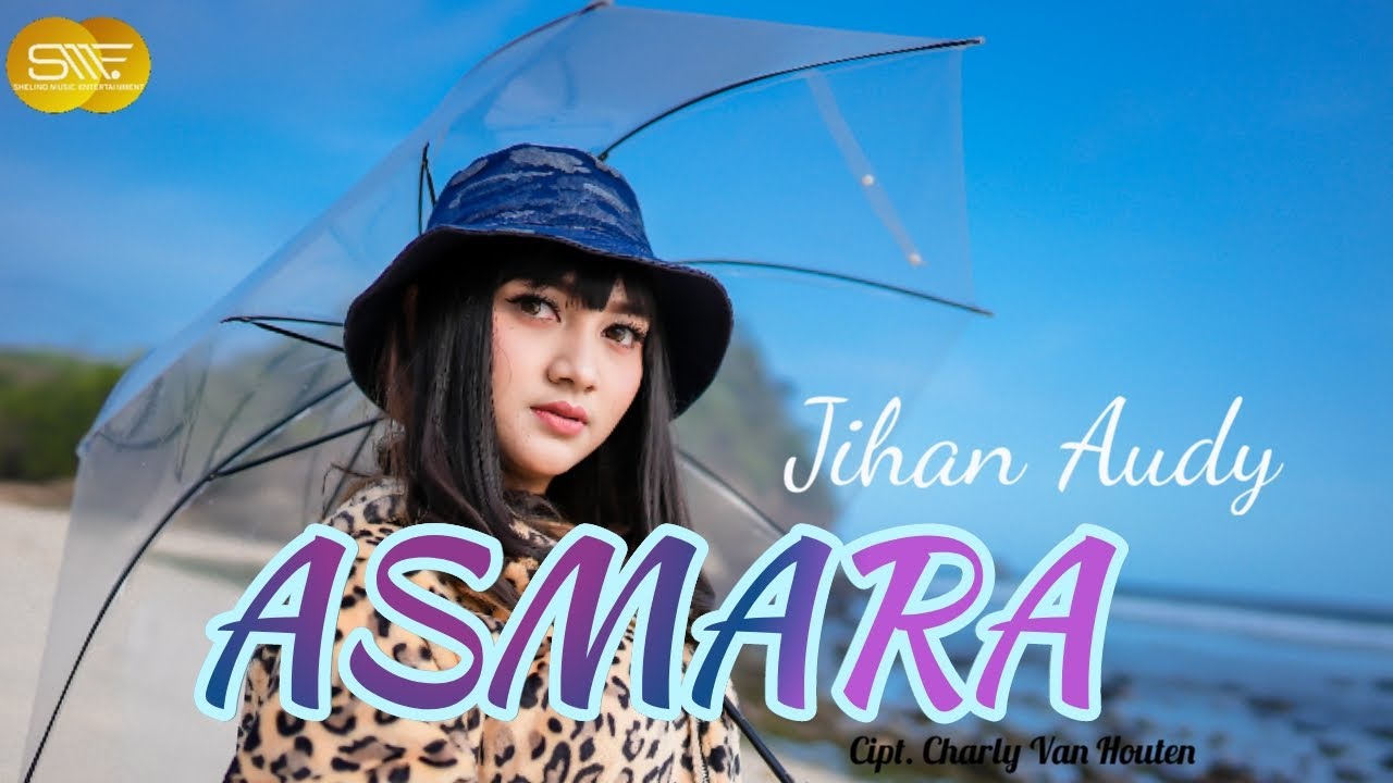 JIHAN AUDY - ASMARA || OFFICIAL MUSIC VIDEO